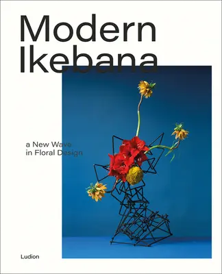 Nowoczesna ikebana: Nowa fala w projektowaniu kwiatów - Modern Ikebana: A New Wave in Floral Design