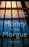 Pieniądze w kostnicy - nowa tajemnica inspektora Alleyna - Money in the Morgue - The New Inspector Alleyn Mystery