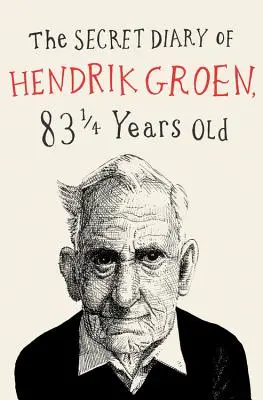 Sekretny dziennik Hendrika Groena - The Secret Diary of Hendrik Groen
