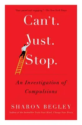 Nie mogę po prostu przestać: badanie kompulsji - Can't Just Stop: An Investigation of Compulsions