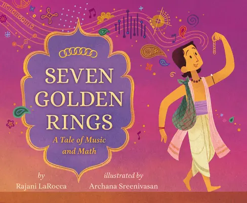 Siedem złotych pierścieni: Opowieść o muzyce i matematyce - Seven Golden Rings: A Tale of Music and Math