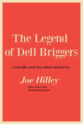 Legenda Dell Briggers - The Legend of Dell Briggers