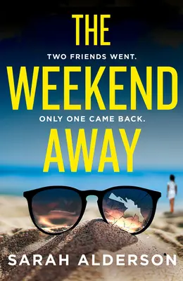 Weekend poza domem - The Weekend Away