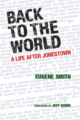 Powrót do świata: Życie po Jonestown - Back to the World: A Life After Jonestown