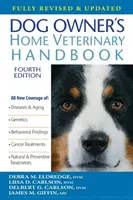 Domowy podręcznik weterynaryjny dla właścicieli psów - Dog Owner's Home Veterinary Handbook