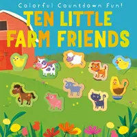 Dziesięciu małych przyjaciół z farmy - Ten Little Farm Friends