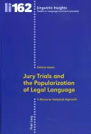 Procesy sądowe i popularyzacja języka prawniczego: Podejście oparte na analizie dyskursu - Jury Trials and the Popularization of Legal Language: A Discourse Analytical Approach