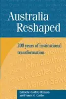 Australia przekształcona: 200 lat transformacji instytucjonalnej - Australia Reshaped: 200 Years of Institutional Transformation