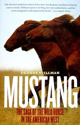 Mustang: Saga o dzikich koniach na amerykańskim Zachodzie - Mustang: The Saga of the Wild Horse in the American West