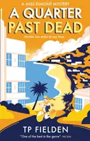 A Quarter Past Dead (a Miss Dimont Mystery, Book 3)