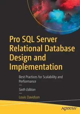 Projektowanie i wdrażanie relacyjnych baz danych Pro SQL Server: Najlepsze praktyki w zakresie skalowalności i wydajności - Pro SQL Server Relational Database Design and Implementation: Best Practices for Scalability and Performance