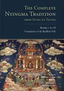 Kompletna tradycja ningma od sutry do tantry, księgi od 1 do 10: Podstawy ścieżki buddyjskiej - The Complete Nyingma Tradition from Sutra to Tantra, Books 1 to 10: Foundations of the Buddhist Path