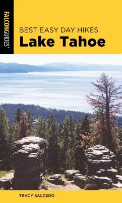 Najlepsze łatwe jednodniowe wycieczki Lake Tahoe - Best Easy Day Hikes Lake Tahoe