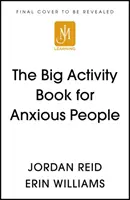 Wielka księga aktywności dla niespokojnych ludzi - Big Activity Book for Anxious People