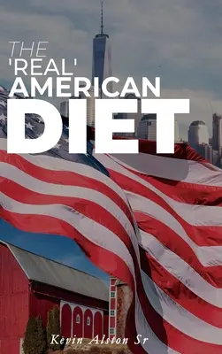 Prawdziwa amerykańska dieta - The 'Real' American Diet