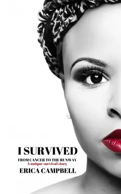 Przetrwałam: Od raka do wybiegu - I Survived: From Cancer to the Runway