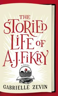 Opowiadania z życia A. J. Fikry'ego - The Storied Life of A. J. Fikry