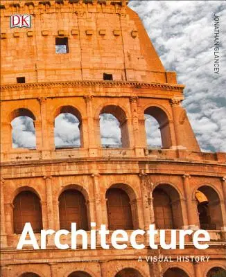 Architektura: Historia wizualna - Architecture: A Visual History