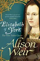 Elżbieta z Yorku - pierwsza królowa Tudorów - Elizabeth of York - The First Tudor Queen