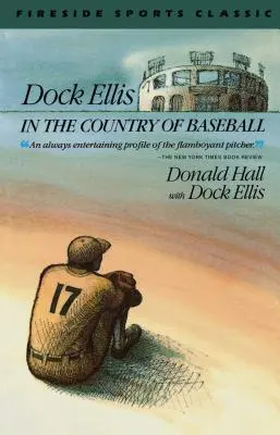 Dock Ellis w kraju baseballu - Dock Ellis in the Country of Baseball