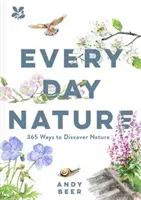 Every Day Nature - Jak zauważanie natury może po cichu zmienić twoje życie - Every Day Nature - How noticing nature can quietly change your life