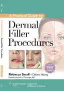 Praktyczny przewodnik po wypełniaczach skórnych CB - Prac Guide Dermal Filler Procedures CB