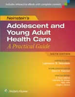 Neinstein's Adolescent and Young Adult Health Care: Praktyczny przewodnik - Neinstein's Adolescent and Young Adult Health Care: A Practical Guide