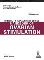 Seria zarządzania niepłodnością: Podręcznik stymulacji jajników - Infertility Management Series: Handbook of Ovarian Stimulation