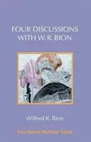 Cztery dyskusje z W. R. Bionem - Four Discussions with W. R. Bion