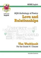 GCSE English Literature AQA Poetry Workbook: Love & Relationships Anthology (zawiera odpowiedzi) - GCSE English Literature AQA Poetry Workbook: Love & Relationships Anthology (includes Answers)