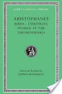 Ptaki. Lizystrata. Kobiety w Thesmophoria - Birds. Lysistrata. Women at the Thesmophoria