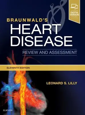 Przegląd i ocena chorób serca Braunwalda - Braunwald's Heart Disease Review and Assessment