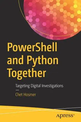 Powershell i Python razem: Ukierunkowanie dochodzeń cyfrowych - Powershell and Python Together: Targeting Digital Investigations