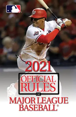 Oficjalne zasady Major League Baseball 2021 - 2021 Official Rules of Major League Baseball