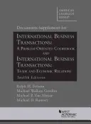 Documents Supplement for International Business Transactions - A Problem Oriented Coursebook and International Business Transactions: Handel i gospodarka - Documents Supplement for International Business Transactions - A Problem Oriented Coursebook and International Business Transactions: Trade and Econo