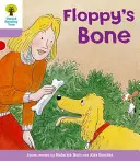 Oxford Reading Tree: Poziom 1+: Więcej pierwszych zdań B: Floppy's Bone - Oxford Reading Tree: Level 1+: More First Sentences B: Floppy's Bone