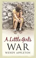 Wojna małej dziewczynki - A Little Girl's War