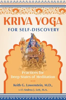 Krija joga dla samopoznania: Praktyki głębokich stanów medytacyjnych - Kriya Yoga for Self-Discovery: Practices for Deep States of Meditation