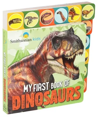 Smithsonian: Moja pierwsza księga dinozaurów - Smithsonian: My First Book of Dinosaurs