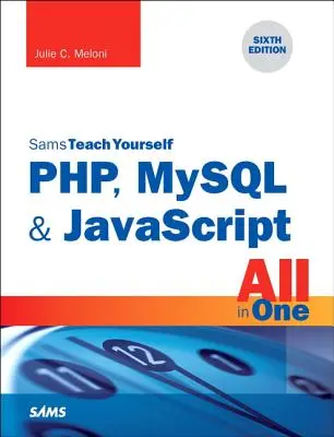 Php, MySQL i JavaScript - wszystko w jednym, Sams Teach Yourself - Php, MySQL & JavaScript All in One, Sams Teach Yourself