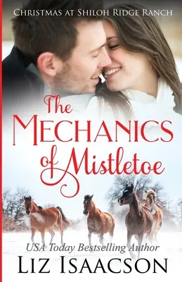 Mechanika jemioły: Saga rodziny Gloverów i chrześcijański romans - The Mechanics of Mistletoe: Glover Family Saga & Christian Romance