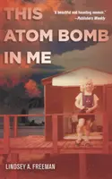 Bomba atomowa we mnie - This Atom Bomb in Me