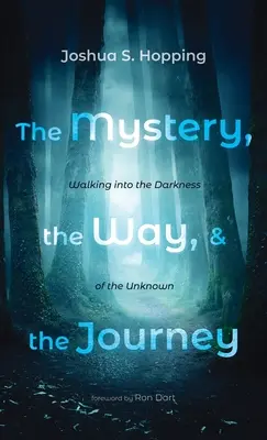 Tajemnica, droga i podróż - The Mystery, the Way, and the Journey