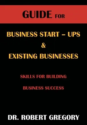 Przewodnik dla osób rozpoczynających i prowadzących działalność gospodarczą - Guide for Business Startups and Existing Businesses