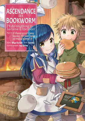 Ascendance of a Bookworm (Manga) Część 1 Tom 2 - Ascendance of a Bookworm (Manga) Part 1 Volume 2