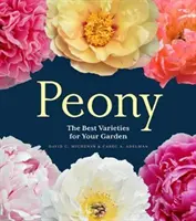 Piwonia: Najlepsze odmiany do ogrodu - Peony: The Best Varieties for Your Garden