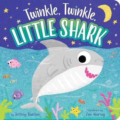 Mrugaj, mrugaj, mały rekinie - Twinkle, Twinkle, Little Shark