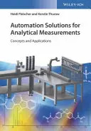 Rozwiązania automatyzacji pomiarów analitycznych: Koncepcje i zastosowania - Automation Solutions for Analytical Measurements: Concepts and Applications