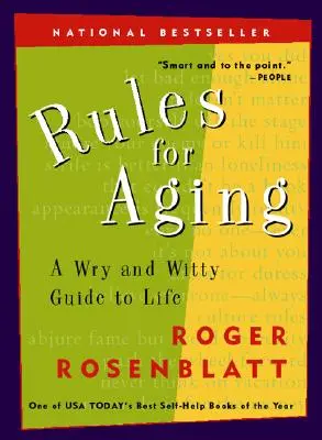 Zasady starzenia się: Dowcipny przewodnik po życiu - Rules for Aging: A Wry and Witty Guide to Life