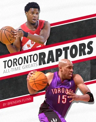 Toronto Raptors - najwięksi zawodnicy wszech czasów - Toronto Raptors All-Time Greats